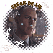 a picture of a man with the name cesar de lie written above him