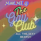 a sign that says meet me @ the gay club all the sexy bears