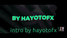 Hayotofx Intro GIF - Hayotofx Intro Ae GIFs