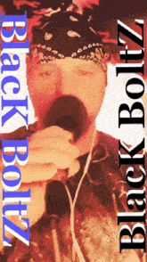 a man with a bandana on his head is singing into a microphone with the words black bolz written on the bottom