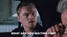 What Are You Waiting For Billy GIF - What Are You Waiting For Billy The Departed GIFs