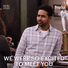 We Were So Excited To Meet You Sid GIF - We Were So Excited To Meet You Sid How I Met Your Father GIFs