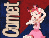a cartoon drawing of a girl with the name comet on the bottom