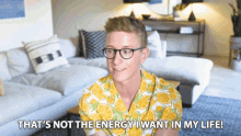 Thats Not The Energy I Want In My Life Bad Vibes GIF - Thats Not The Energy I Want In My Life Bad Vibes Haters GIFs