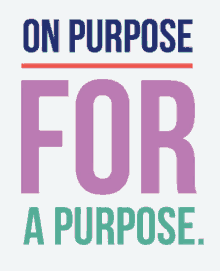 purpose possibilities on purpose for a purpose permission