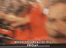 Friday Happy Weekend GIF - Friday Happy Weekend When You Realize Its Friday GIFs