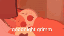 Fuelled Goodnight Grimm GIF - Fuelled Goodnight Grimm Love You GIFs