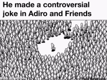 Adiro And Friends He Made A Controversial Joke In Adiro And Friends GIF