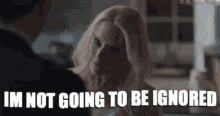 Being Ignored GIF - Being Ignored Im Not Going To Be Ignored Be Ignored GIFs