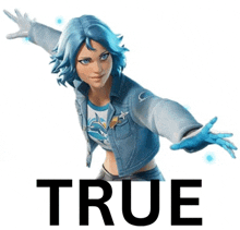 a woman with blue hair is standing with her arms outstretched and the word true behind her