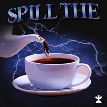Spill The Tea Dish It GIF