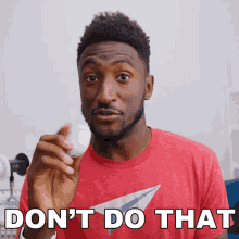 Dont Do That Marques Brownlee GIF - Dont Do That Marques Brownlee Dont Do It GIFs