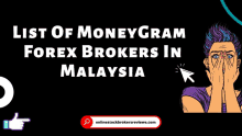 Money Gram Forex Brokers In Malaysia Money Gram Forex Brokers Malaysia GIF - Money Gram Forex Brokers In Malaysia Forex Brokers In Malaysia Money Gram Forex Brokers GIFs