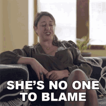 Shes No One To Blame But Herself Nadia Pflaum GIF