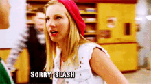 Sorry Slash Not Sorry - Glee GIF - Glee Brittany Pierce Heather Morris GIFs