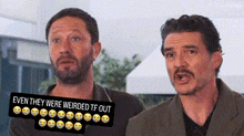 two men are standing next to each other with a sign that says `` even they were weirded tf out ''