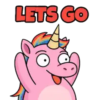 a pink unicorn with a rainbow mane and horn says lets go