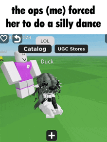 the ops forced her to do a silly dance with a duck in the background