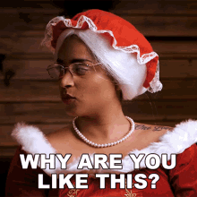Why Are You Like This Mrs Claus GIF - Why Are You Like This Mrs Claus Lilly Singh GIFs
