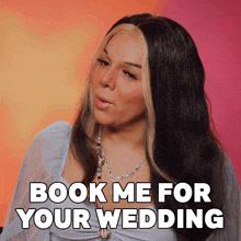 a woman says book me for your wedding on a pink and orange background