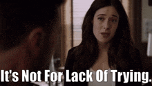 Chicago Pd Kim Burgess GIF - Chicago Pd Kim Burgess Its Not For Lack Of Trying GIFs