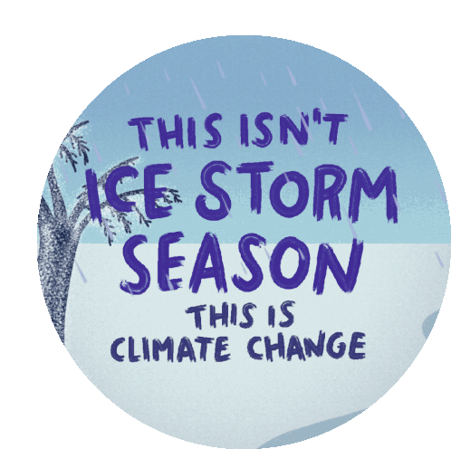 Arielnwilson This Isnt Ice Storm Season Sticker - Arielnwilson This Isnt Ice Storm Season This Is Climate Change Stickers