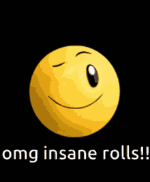 rolls insane