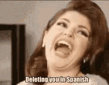 deleting you in spanish not