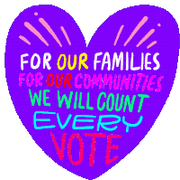 For Our Families For Our Communities Sticker - For Our Families For Our Communities We Will Count Every Vote Stickers