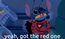 a cartoon of stitch with the words yeah got the red one below him