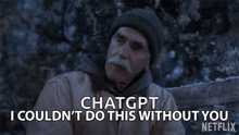 a man with a mustache is sitting on a bench and says chatgpt i couldn 't do this without you