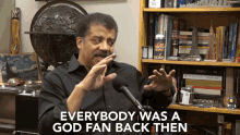 Everybody Was A God Fan Back Then Religious GIF - Everybody Was A God Fan Back Then God Fan Religious GIFs