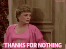 Thanks For Nothing Ungrateful GIF - Thanks For Nothing Ungrateful Golden Girls GIFs