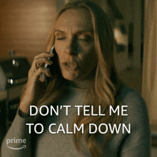 Don'T Tell Me To Calm Down Margot Cleary-lopez GIF