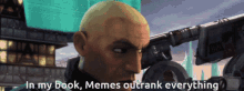 Memes Outrank Rex GIF - Memes Outrank Rex Spiderfelix06 GIFs