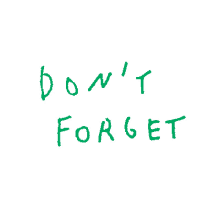 dont forget remember do not forget circle green