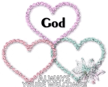a picture of three hearts with the words bless always youre welcome written on them .
