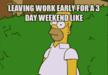 Homer Simpson Weekend GIF - Homer Simpson Weekend Leaving Work GIFs