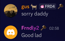 gus sorry daddy frndly2 good lad and frd4 are displayed