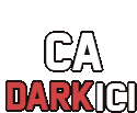 Darkici Text Sticker - Darkici Text Ca Darkici Stickers