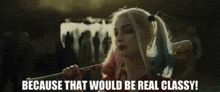 Harley Quinn Suicide Squad GIF - Harley Quinn Suicide Squad Classy GIFs