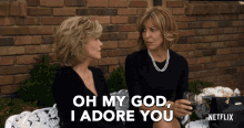 Oh My God Adore GIF - Oh My God Adore Grace And Frankie GIFs