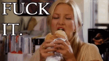 Fuck It Hungry GIF - Kate Hudson Fuck It Hungry GIFs