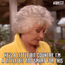 Hes A Little Bit Country Im A Little Bit Too Smart For This GIF - Hes A Little Bit Country Im A Little Bit Too Smart For This Simple GIFs