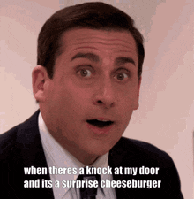 a man in a suit and tie says when there is a knock at my door and its a surprise cheeseburger