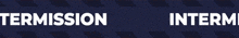 the word intermission that is on a dark blue background
