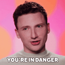 You'Re In Danger Plasma GIF - You'Re In Danger Plasma Rupaul’s Drag Race GIFs