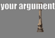 Your Argument Falling Over GIF - Your Argument Falling Over Pillar GIFs