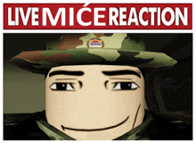 a picture of a man wearing a hat with the words live mice reaction above him