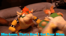 Sml Bowser GIF - Sml Bowser Mm Hmm Thats How I Got Your Mom GIFs